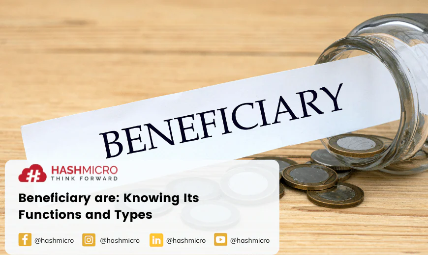 Beneficiary are: Knowing Its Functions and Types