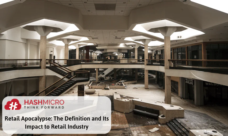 What is Retail Apocalypse and Its Impact to the Retail Industry