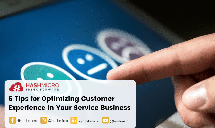 6 Tips for Optimizing Customer Experience in Your Service Business